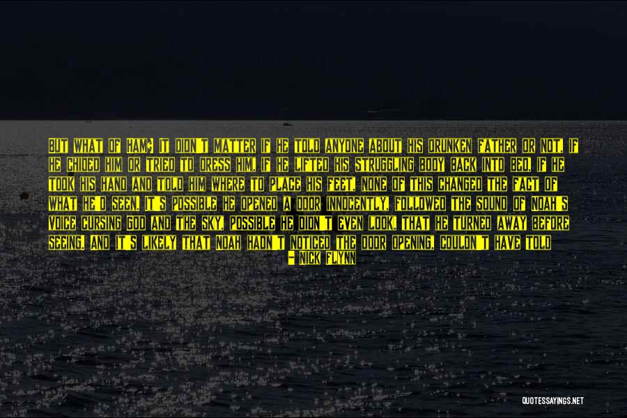 Sky Opening Up Quotes By Nick Flynn Sky Opening Up Quotes By Nick Flynn