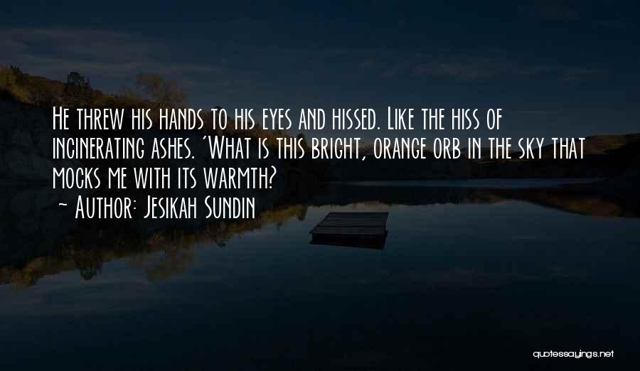 Sky Orange Quotes By Jesikah Sundin
