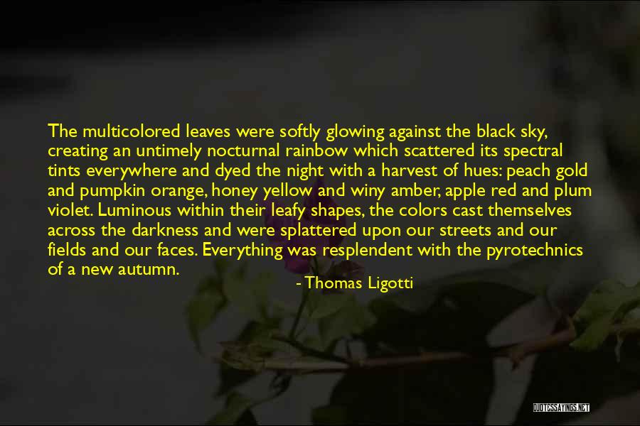Sky Orange Quotes By Thomas Ligotti Sky Orange Quotes By Thomas Ligotti