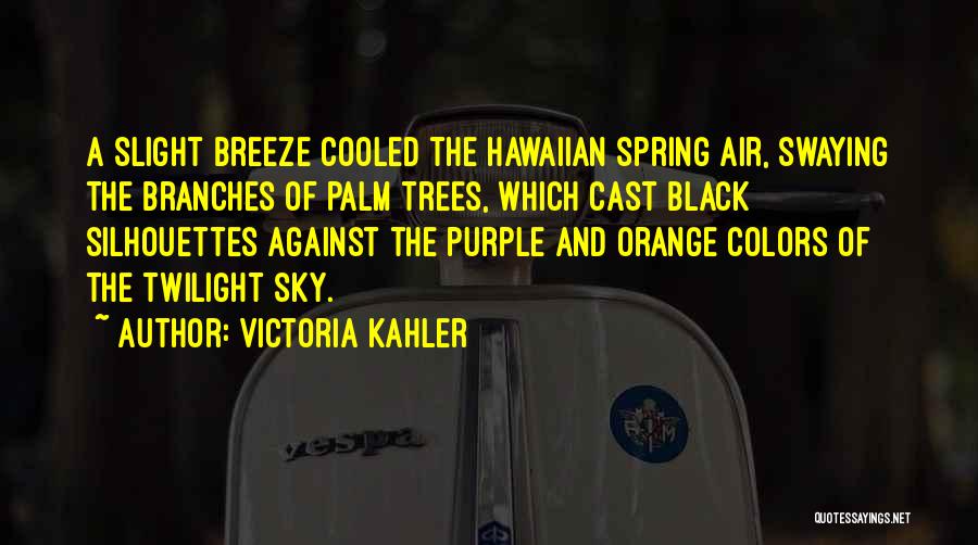 Sky Orange Quotes By Victoria Kahler