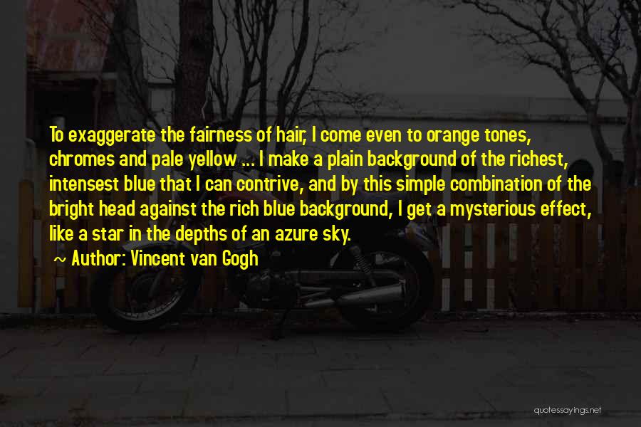 Sky Orange Quotes By Vincent Van Gogh