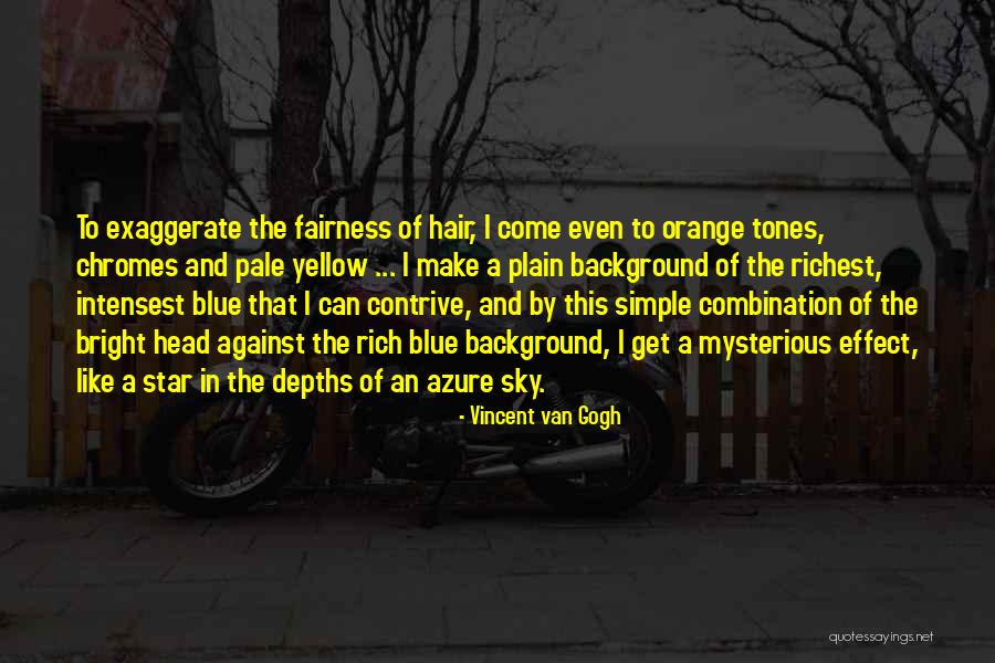 Sky Orange Quotes By Vincent Van Gogh Sky Orange Quotes By Vincent Van Gogh