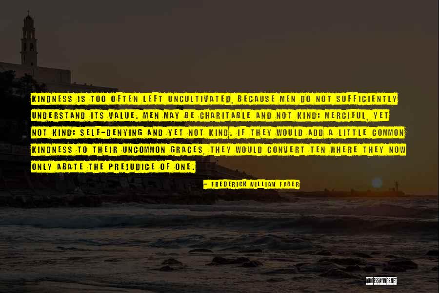 Sky Organics Quotes By Frederick William Faber Sky Organics Quotes By Frederick William Faber