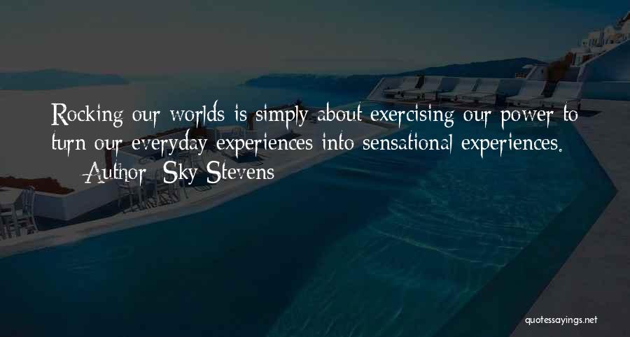 Sky Stevens Quotes 2253338