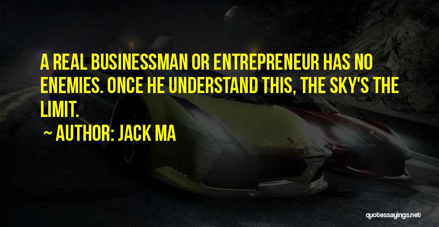 Sky The Limit Quotes By Jack Ma