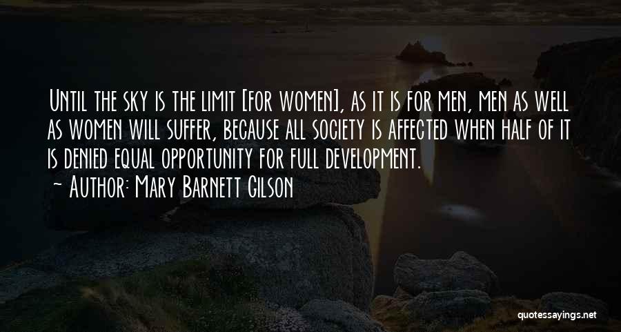 Sky The Limit Quotes By Mary Barnett Gilson