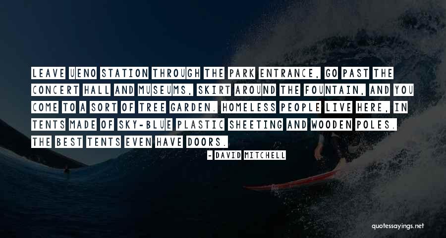 Sky Tree Quotes By David Mitchell