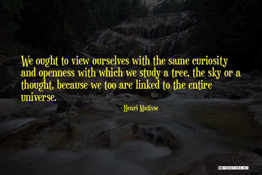 Sky Tree Quotes By Henri Matisse Sky Tree Quotes By Henri Matisse