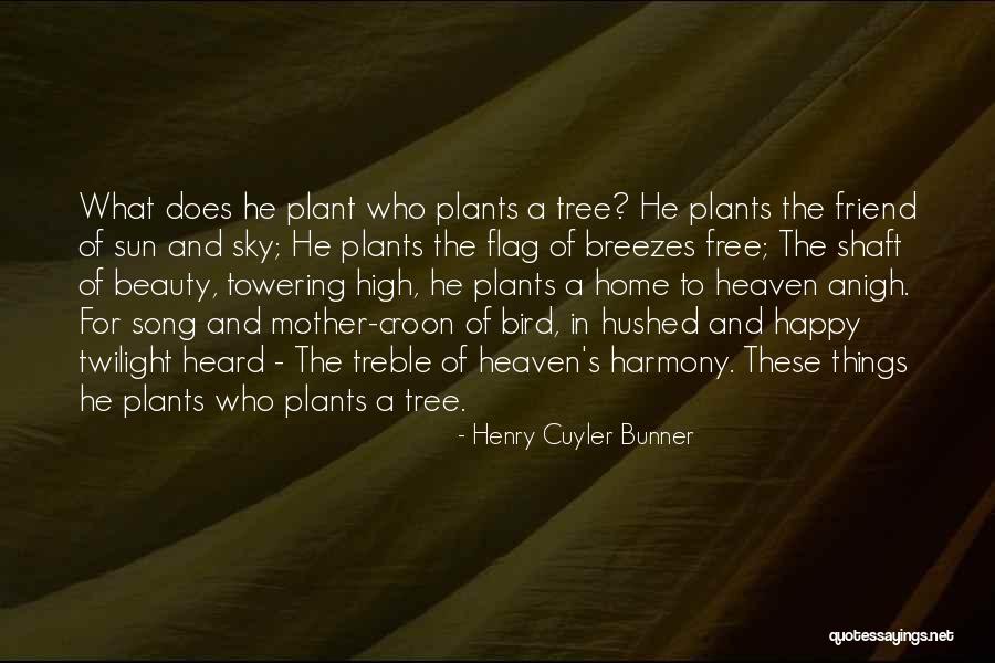 Sky Tree Quotes By Henry Cuyler Bunner Sky Tree Quotes By Henry Cuyler Bunner