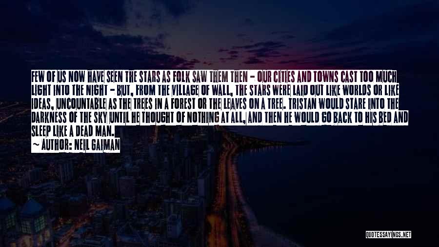 Sky Tree Quotes By Neil Gaiman