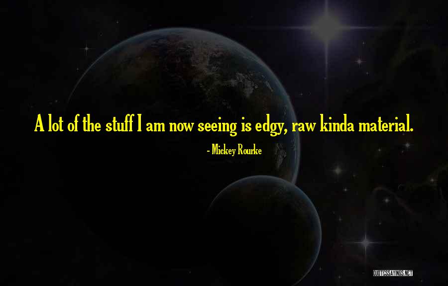 Skybridge Gatlinburg Quotes By Mickey Rourke Skybridge Gatlinburg Quotes By Mickey Rourke