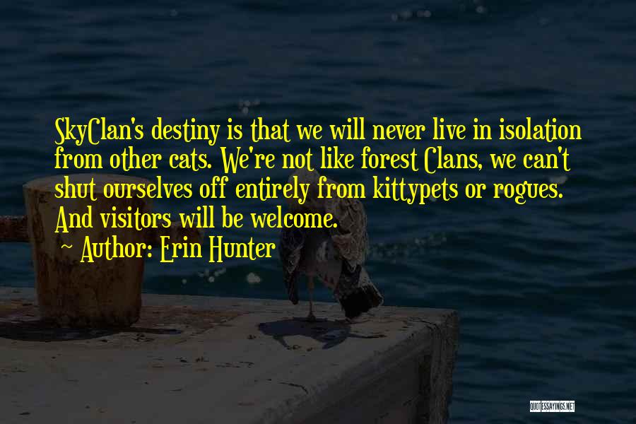 Skyclan Quotes By Erin Hunter