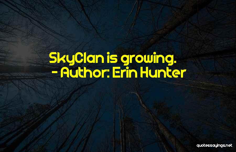 Skyclan Quotes By Erin Hunter