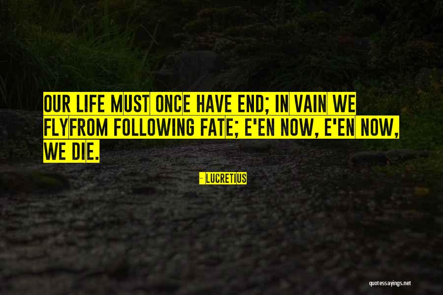 Skyclans Destiny Quotes By Lucretius Skyclans Destiny Quotes By Lucretius