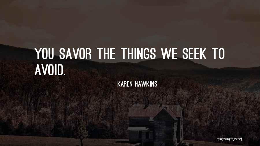 Skycrapers Quotes By Karen Hawkins Skycrapers Quotes By Karen Hawkins