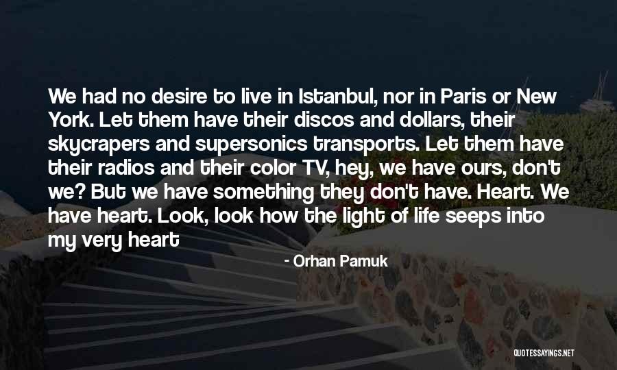 Skycrapers Quotes By Orhan Pamuk Skycrapers Quotes By Orhan Pamuk