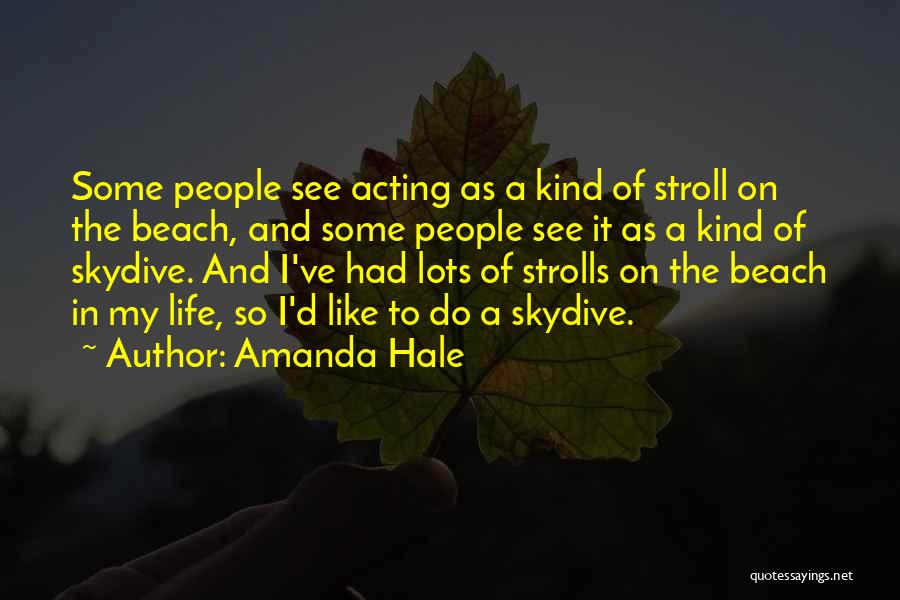 Skydive Quotes By Amanda Hale