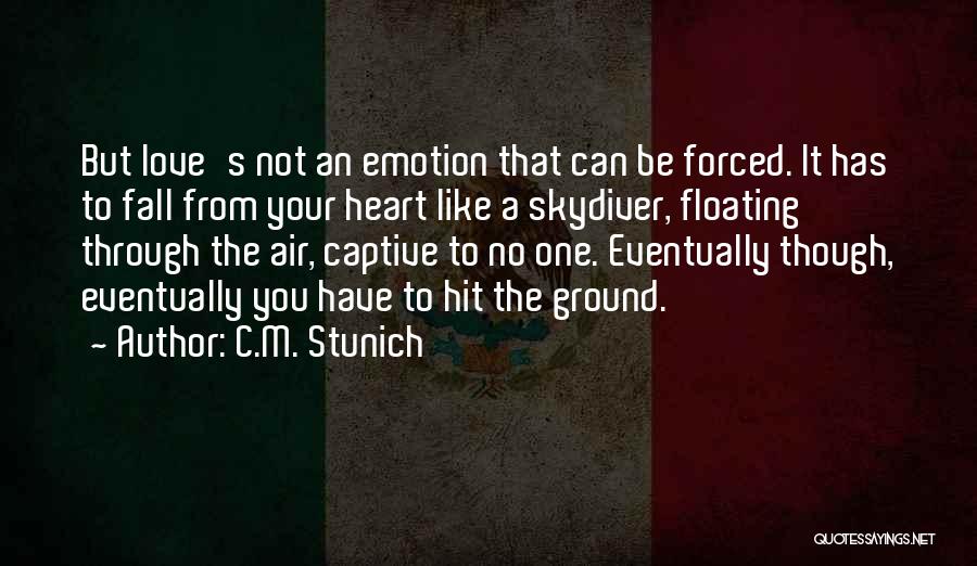 Skydiver Quotes By C.M. Stunich