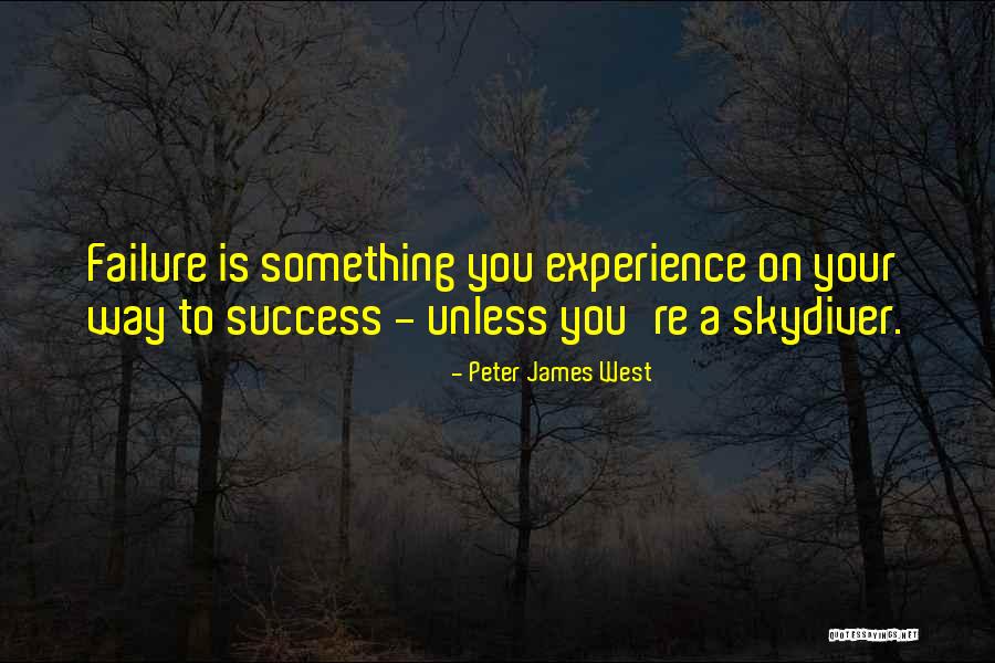 Skydiver Quotes By Peter James West Skydiver Quotes By Peter James West