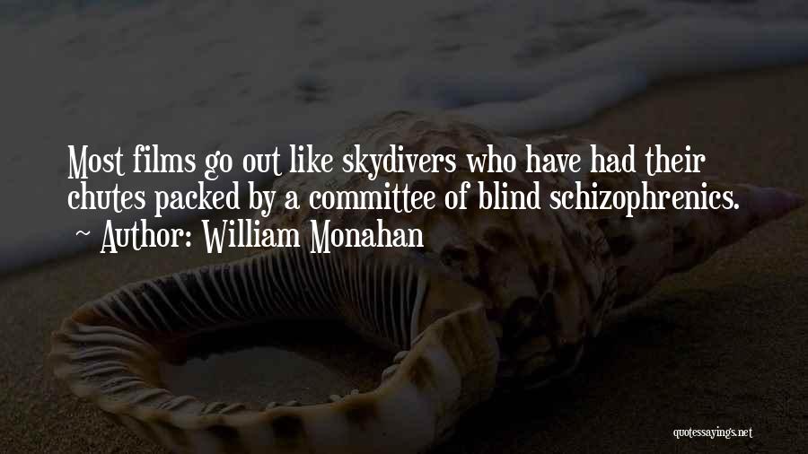 Skydivers Quotes By William Monahan