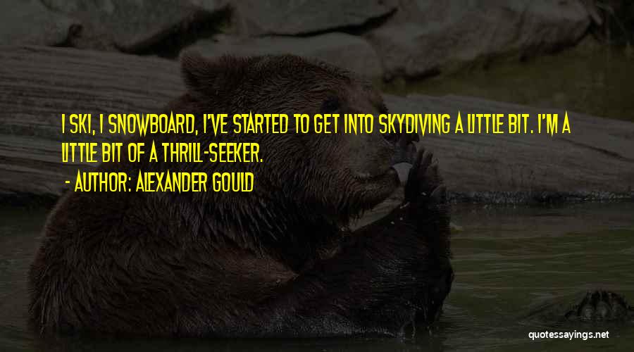 Skydiving Quotes By Alexander Gould