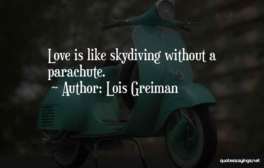 Skydiving Quotes By Lois Greiman