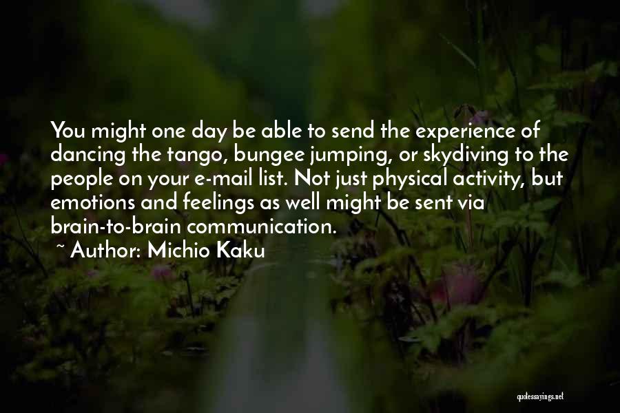 Skydiving Quotes By Michio Kaku