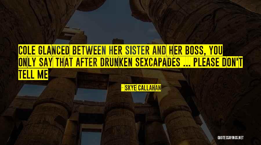 Skye Callahan Quotes 1320813 Skye Callahan Quotes 1320813