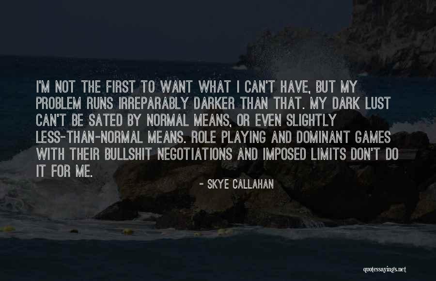 Skye Callahan Quotes 2134904 Skye Callahan Quotes 2134904