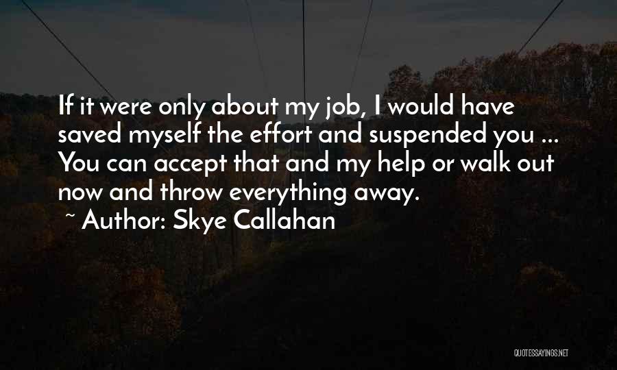Skye Callahan Quotes 430702