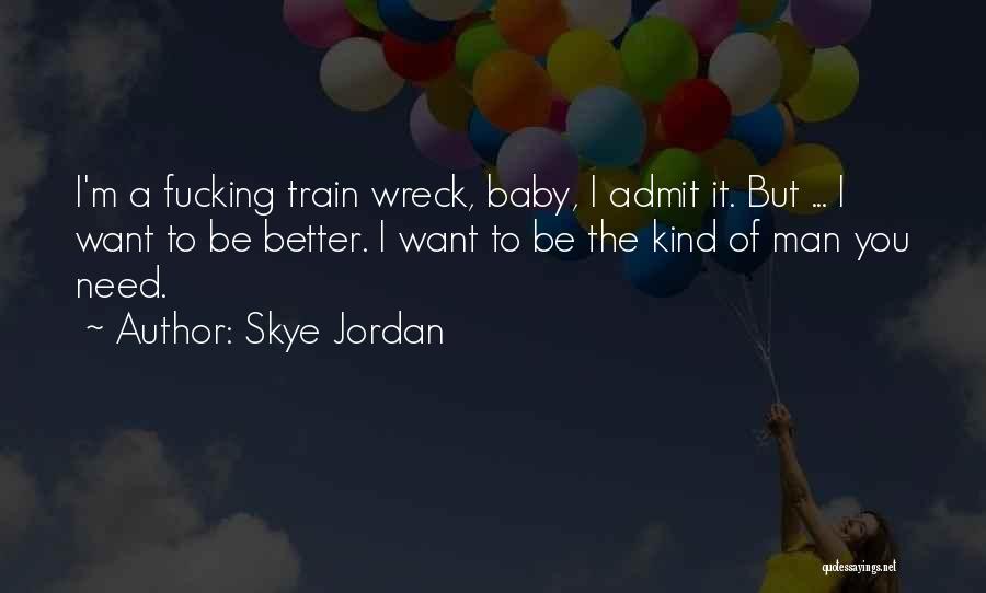 Skye Jordan Quotes 1960208