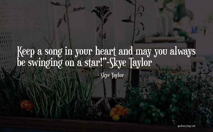 Skye Taylor Quotes 677336 Skye Taylor Quotes 677336