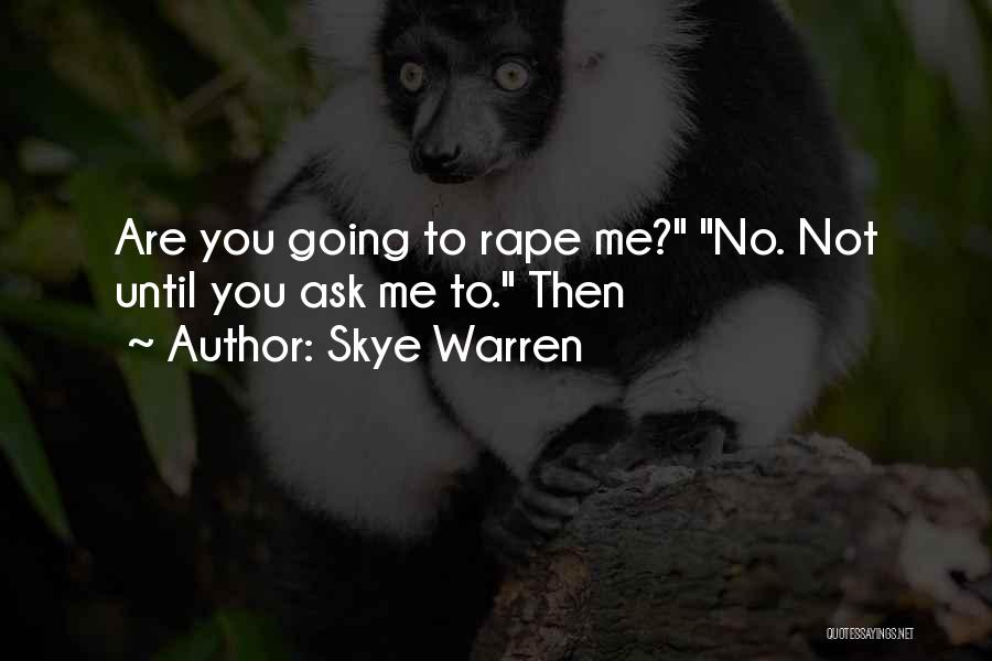 Skye Warren Quotes 1370454