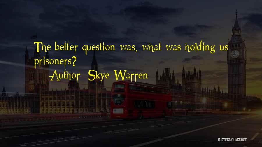 Skye Warren Quotes 1907049