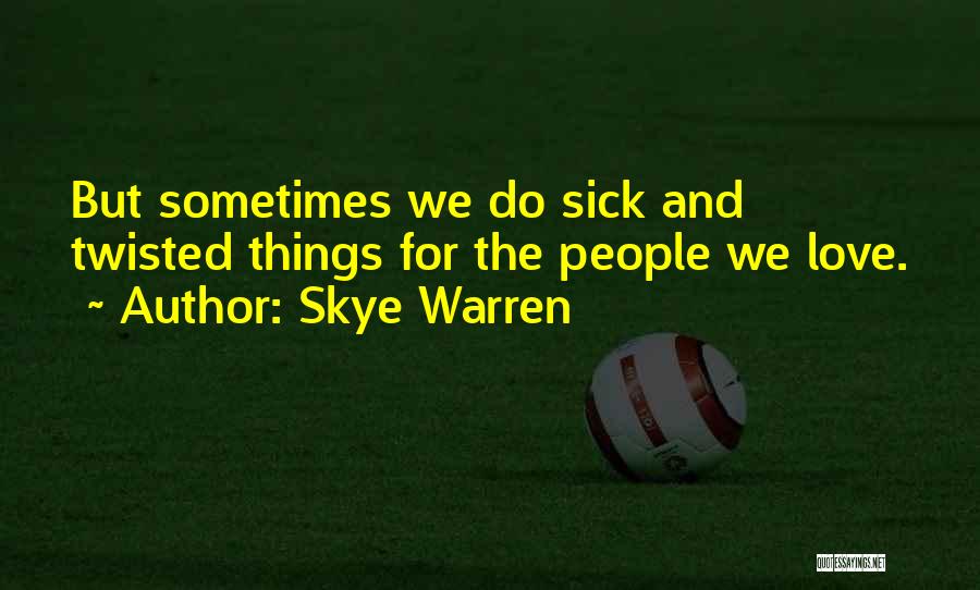 Skye Warren Quotes 385349