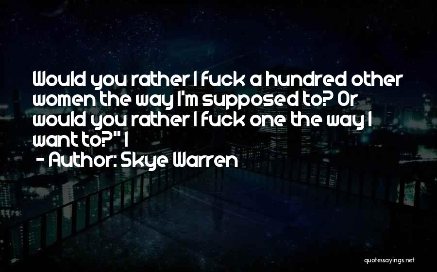 Skye Warren Quotes 442988