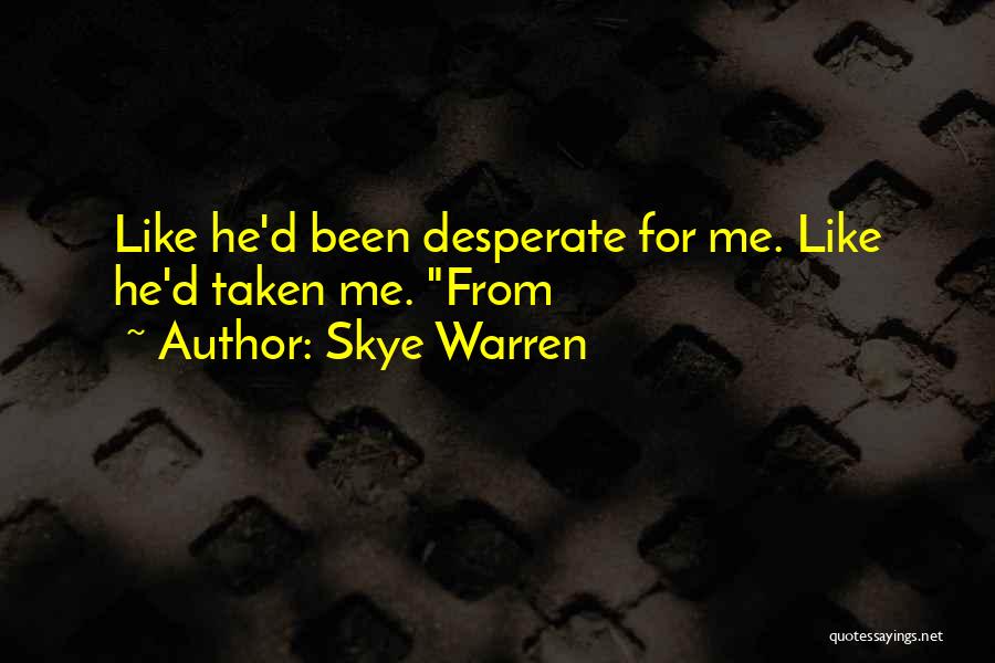 Skye Warren Quotes 492429