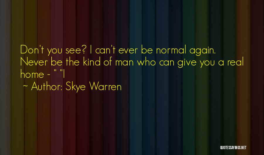 Skye Warren Quotes 568765