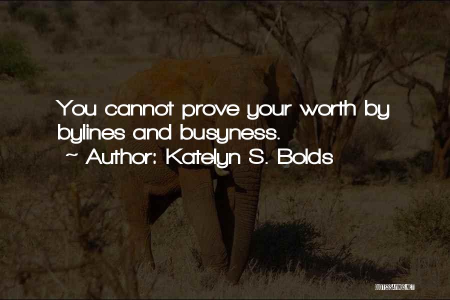 Skyfullofstar Quotes By Katelyn S. Bolds Skyfullofstar Quotes By Katelyn S. Bolds