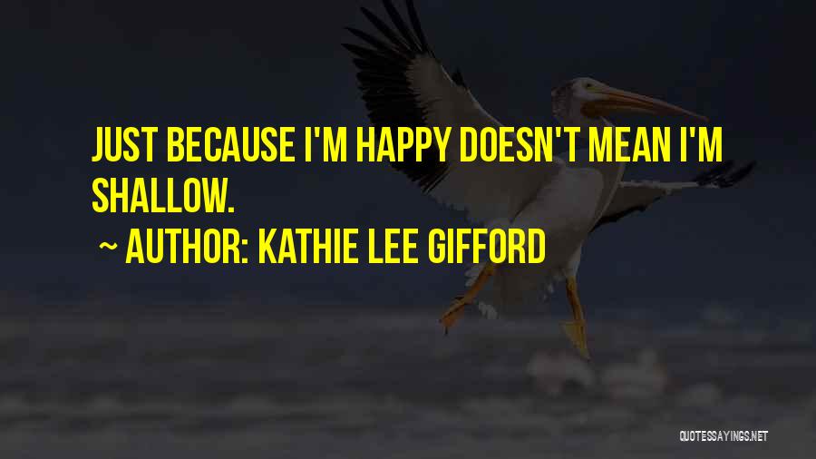 Skyits Quotes By Kathie Lee Gifford