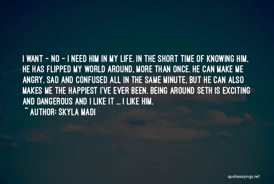 Skyla Madi Quotes 1655069