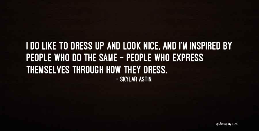 Skylar Astin Quotes 1596132