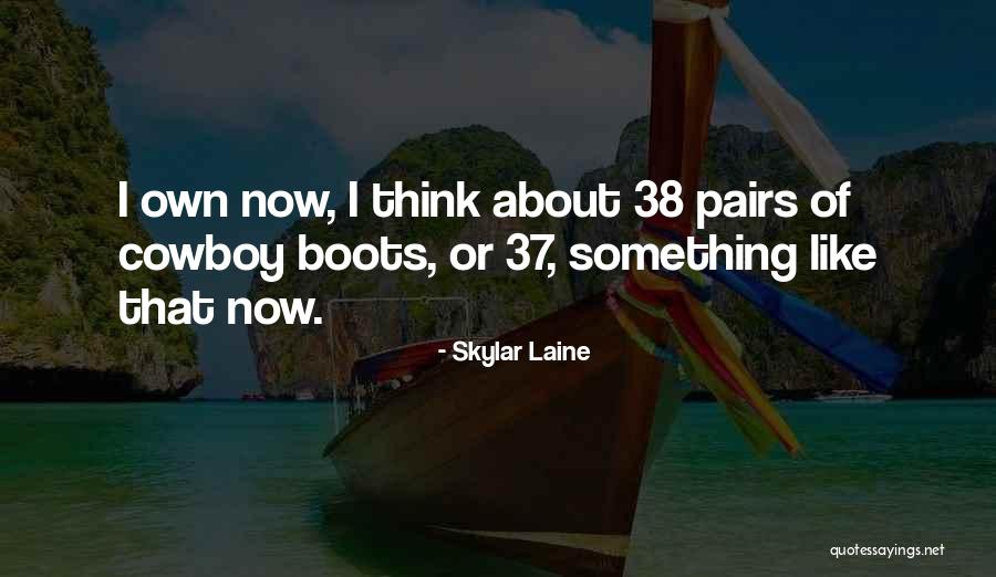Skylar Laine Quotes 1181417 Skylar Laine Quotes 1181417