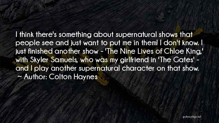 Skyler Quotes By Colton Haynes