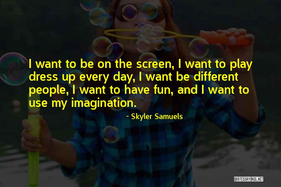 Skyler Samuels Quotes 1949070 Skyler Samuels Quotes 1949070