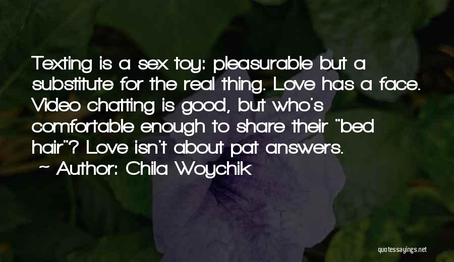 Skype Love Quotes By Chila Woychik