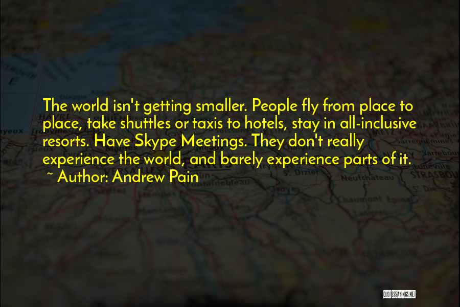 Skype Quotes By Andrew Pain