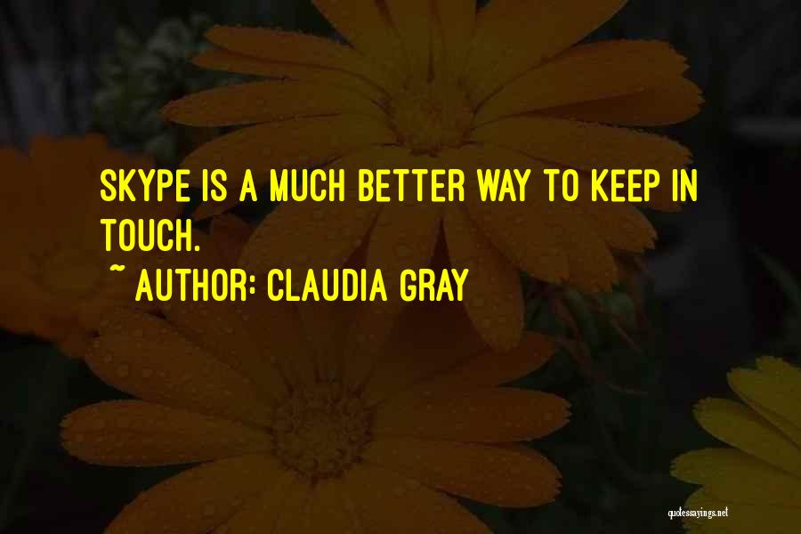 Skype Quotes By Claudia Gray