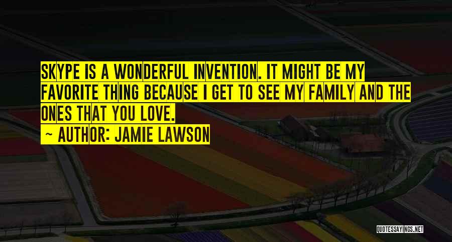 Skype Quotes By Jamie Lawson