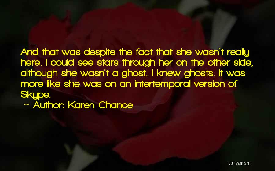 Skype Quotes By Karen Chance